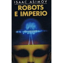 Robots e imperio. Isaac Asimov