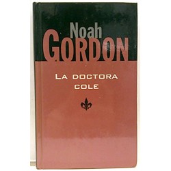 La doctora Cole. Noah Gordon