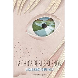 La chïca de sus sueños (La isla de sueños compartidos II). Fernando Espiau