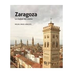 Zaragoza la ciudad del viento
