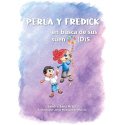 Perla y Fredick en busca de sus sueñO(D)S. Sandra Sanz Artús. Cuatro hojas