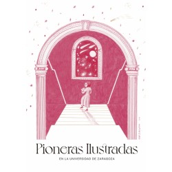 Pioneras ilustradas. En la Universidad de Zaragoza María García Soria. PUZ