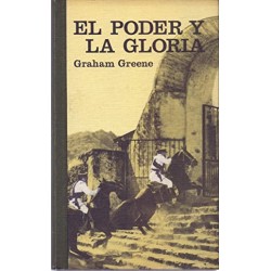EL PODER Y LA GLORIA....
