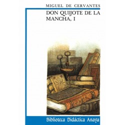 Don Quijote de la Mancha 1. Anaya