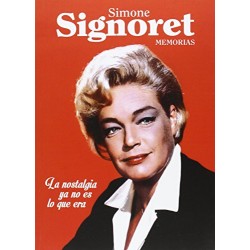 Simone Signoret. Memorias....