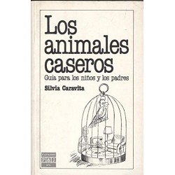 Los Animales Caseros. Guia...