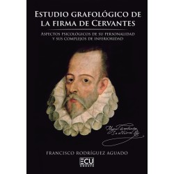 Estudio grafológico de la firma de Cervantes. Rodríguez Aguado. ECU